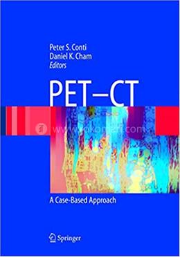 PET-CT: A Case Based Approach