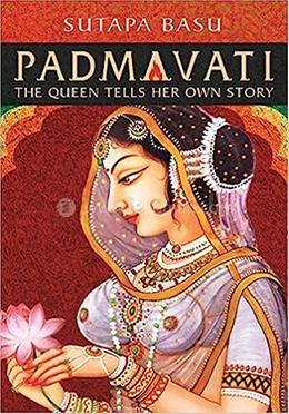 Padmavati: The Queen Tells Her Own Story image