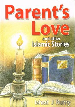 Parent's Love and Other Islamic Stories image