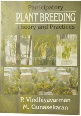 Participatory Plant Breeding Theory and Practices