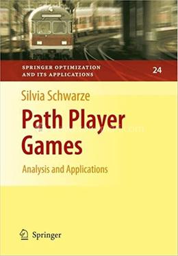 Path Player Games - Springer Optimization and Its Applications: 24 image