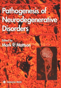 Pathogenesis of Neurodegenerative Disorders image