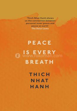 Peace Is Every Breath