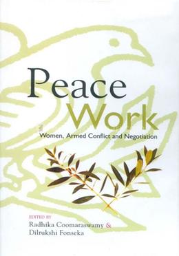 Peace Work: Women, Armed Conflict And Negotiation image