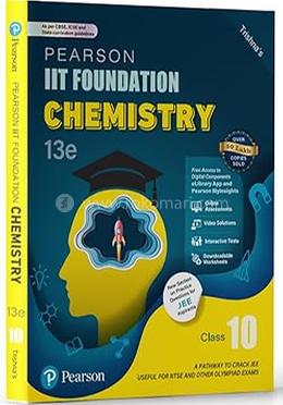 Pearson IIT Foundation Chemistry Class 10