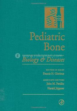 Pediatric Bone: Biology And Diseases