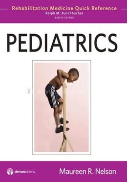 Pediatrics (Rehabilitation Medicine Quick Reference) image