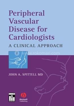Peripheral Vascular Disease for Cardiologists A Clinical Approach image