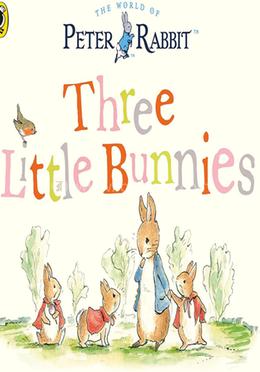 Peter Rabbit : Three Little Bunnies