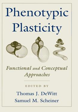 Phenotypic Plasticity: Functional and Conceptual Approaches image