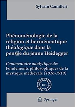 Phénoménologie de la religion et herméneutique théologique dans la pensée du jeune Heidegger