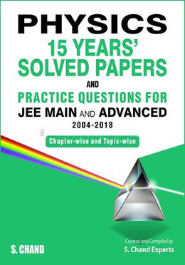 Physics 15 Years' Solved Papers and Practice Questions for JEE Main and Adv. image