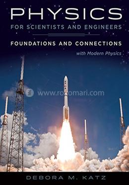 Physics for Scientists and Engineers Foundations and Connections, Extended Version with Modern Physics image