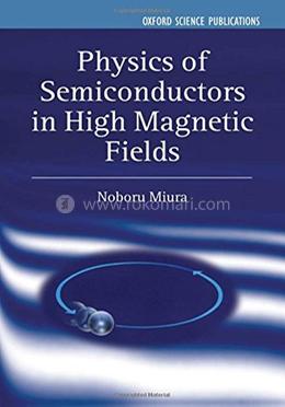 Physics of Semiconductors in High Magnetic Fields: 15 (Series on Semiconductor Science and Technology) image