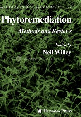 Phytoremediation: Methods and Reviews: 23 (Methods in Biotechnology) image