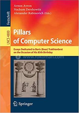 Pillars of Computer Science - Lecture Notes in Computer Science: 4800 image