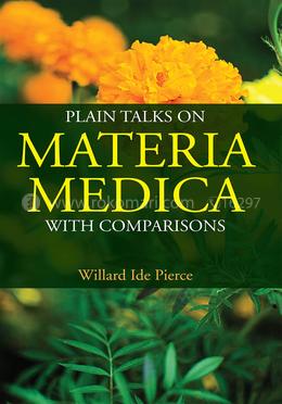 Plain Talks on Materia Medica With Comparisons 