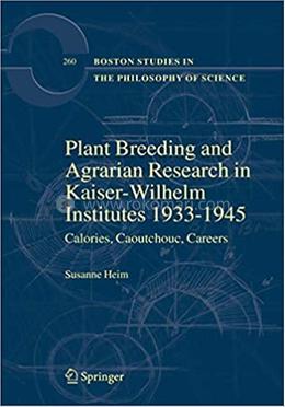 Plant Breeding and Agrarian Research in Kaiser-Wilhelm-Institutes 1933-1945 image