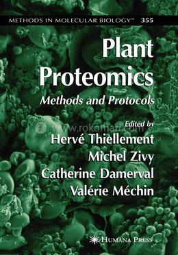 Plant Proteomics: Methods and Protocols: 355 (Methods in Molecular Biology) image