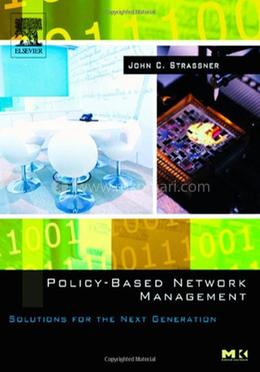 Policy-Based Network Management: Solutions for the Next Generation image