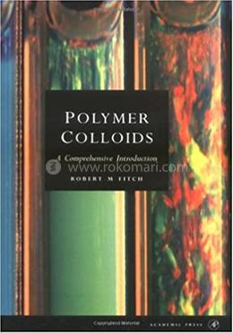 Polymer Colloids: A Comprehensive Introduction image