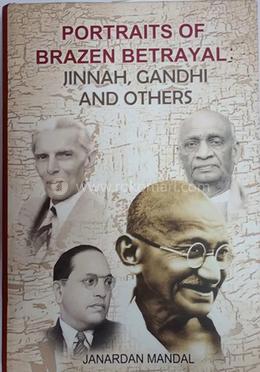 Portraits Of Brazen Betrayal: Jinnah, Gandhi and Others image