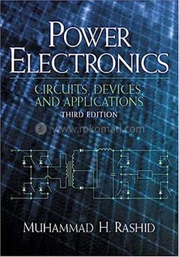 Power Electronics: Circuits, Devices and Applications image