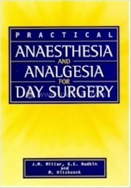 Practical Anaesthesia and Analgesia for Day Surgery image