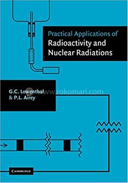 Practical Applications of Radioactivity and Nuclear Radiations image