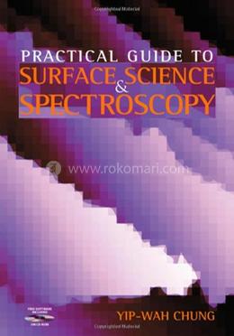 Practical Guide to Surface Science and Spectroscopy image