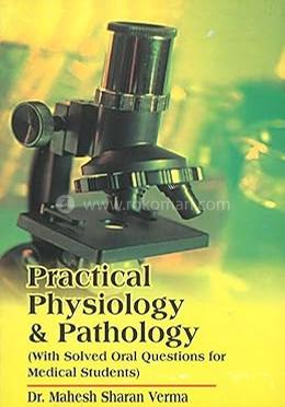 Practical Physiology and Pathology 