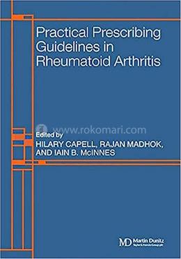 Practical Prescribing Guidelines for Rheumatoid Arthritis