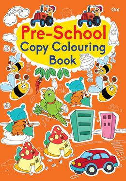 Pre-School : Copy Colouring Book