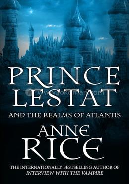 Prince Lestat and the Realms of Atlantis image