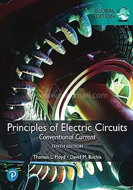 Principles Of Electric Circuits: Conventional Current, Global Edition image