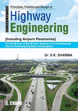 Principles, Practice and Design of Highway Engineering image