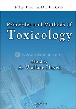 Principles and Methods of Toxicology