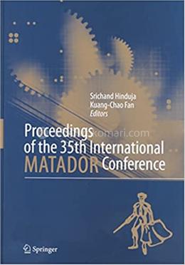 Proceedings of the 35th International MATADOR Conference image