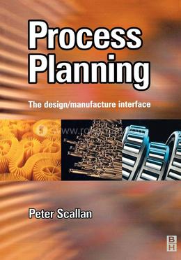 Process Planning The Design Manufacture Interface image