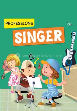 Professions : Singer