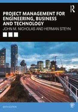 Project Management for Engineering, Business and Technology - 6th Edition image