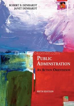 Public Administration An Action Orientation image