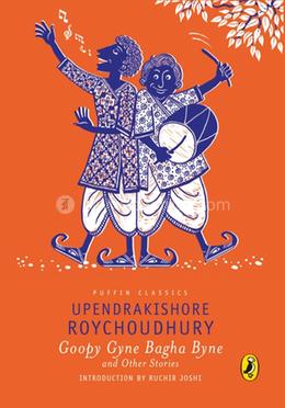 Puffin Classics: Goopy Gyne Bagha Byne and Other Stories image