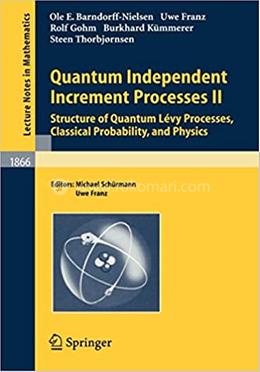 Quantum Independent Increment Processes II - Lecture Notes in Mathematics Book -1866 image