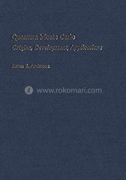 Quantum Monte Carlo: Origins, Development, Applications image