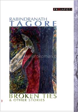 Rabindranath Tagore Broken Ties and Other stories image
