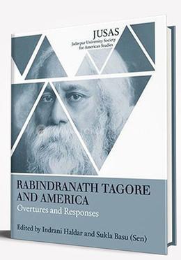 Rabindranath Tagore And America: Overtures And Responses image