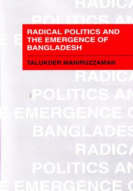 Radical Politics And the Emergence of Bangladesh image
