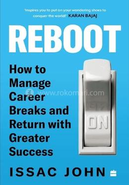 Reboot : How to Manage Career Breaks and Return with Greater Success image