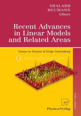 Recent Advances in Linear Models and Related Areas: Essays in Honour of Helge Toutenburg image